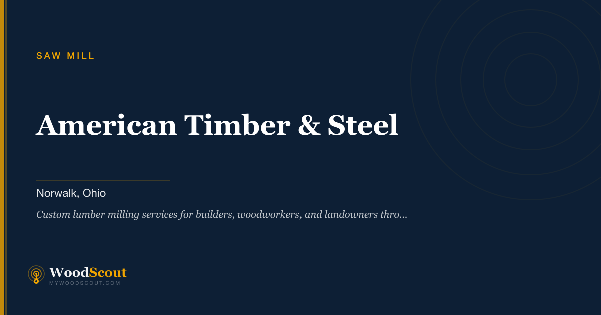 American Timber & Steel saw mill in Norwalk, Ohio — sawmill services and custom lumber milling