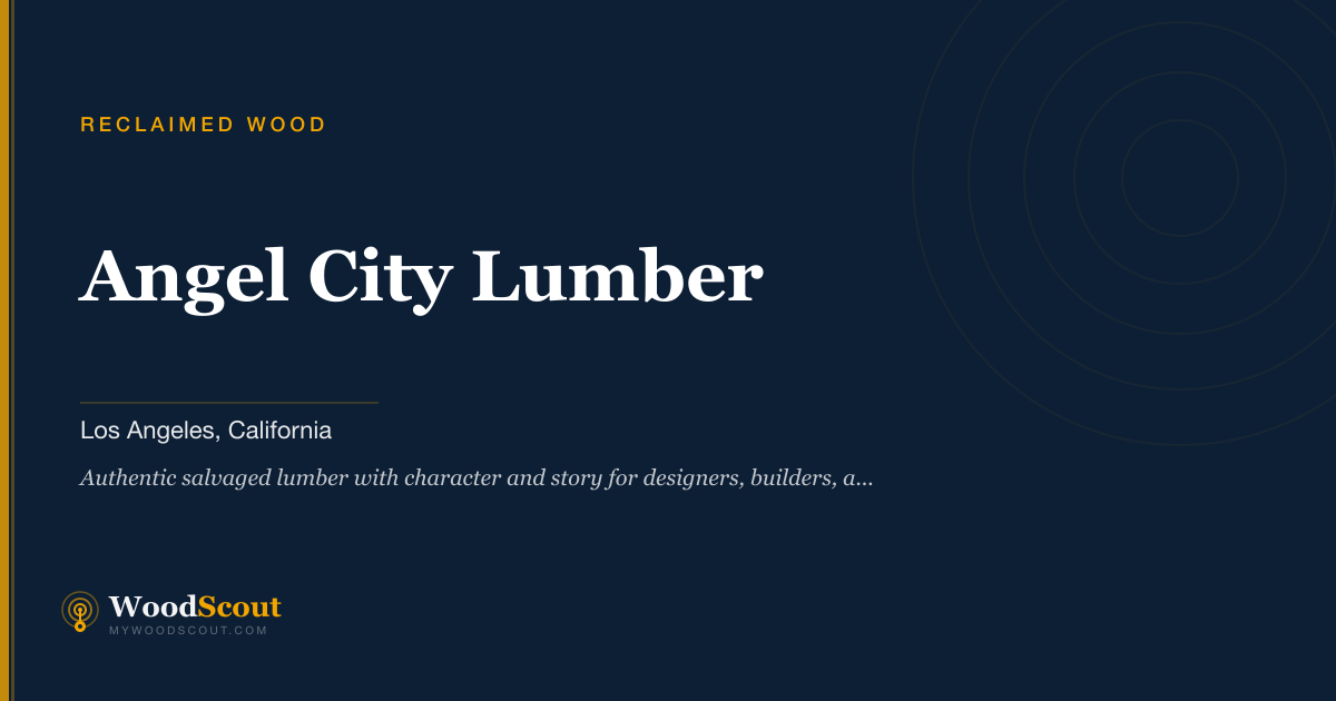 Angel City Lumber reclaimed wood in Los Angeles, California — reclaimed wood and salvaged lumber