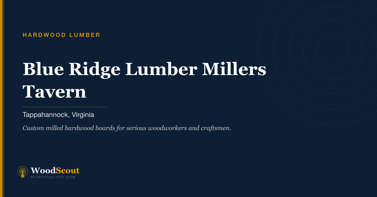 Blue Ridge Lumber Millers Tavern hardwood lumber in Tappahannock, Virginia — hardwood lumber and hardwood boards