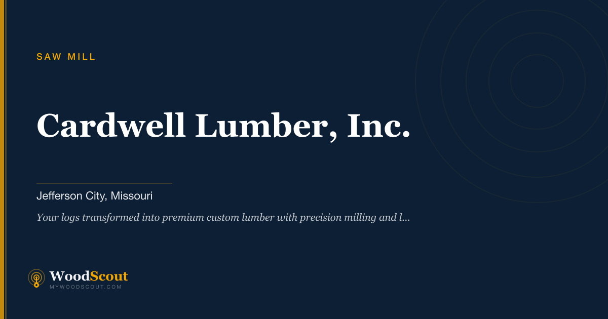 Cardwell Lumber, Inc. saw mill in Jefferson City, Missouri — sawmill services and custom lumber milling