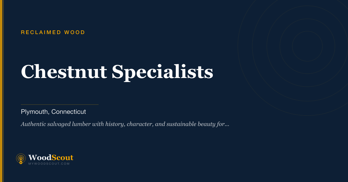 Chestnut Specialists reclaimed wood in Plymouth, Connecticut — reclaimed wood and salvaged lumber