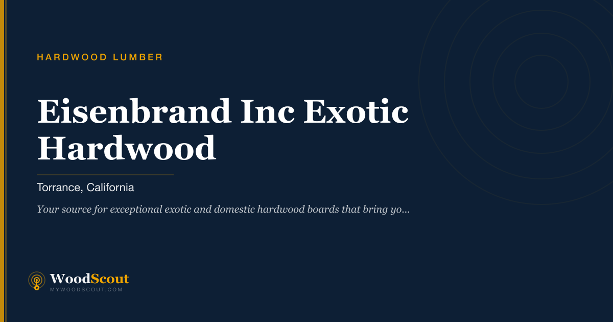 Eisenbrand Inc Exotic Hardwood hardwood lumber in Torrance, California — hardwood lumber and hardwood boards