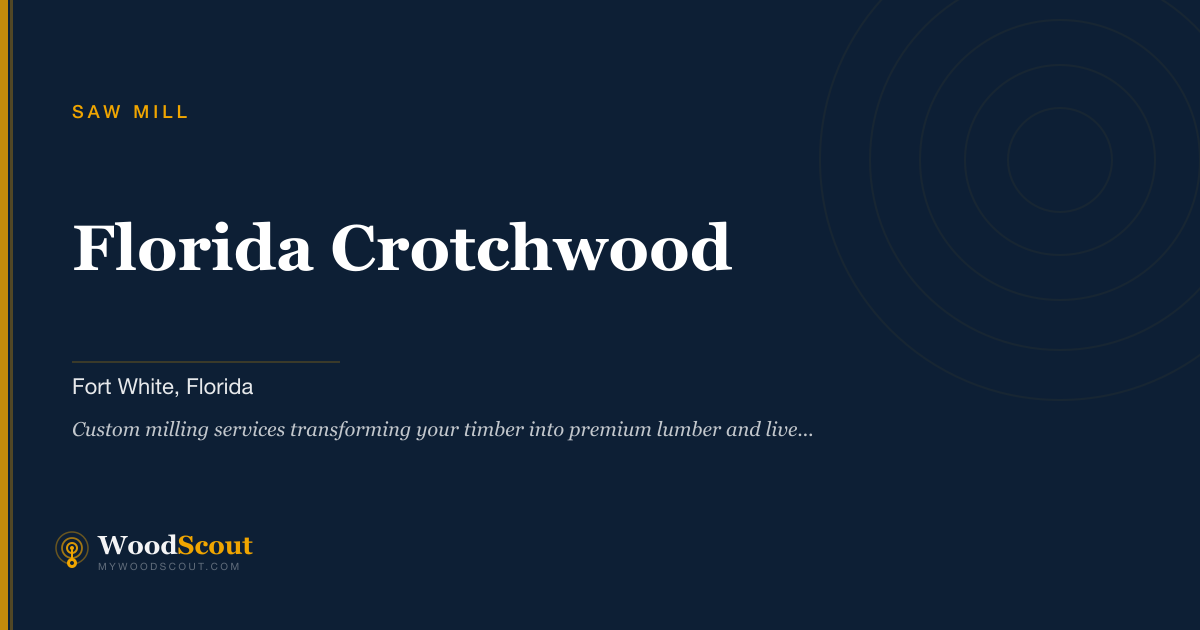 Florida Crotchwood saw mill in Fort White, Florida — sawmill services and custom lumber milling