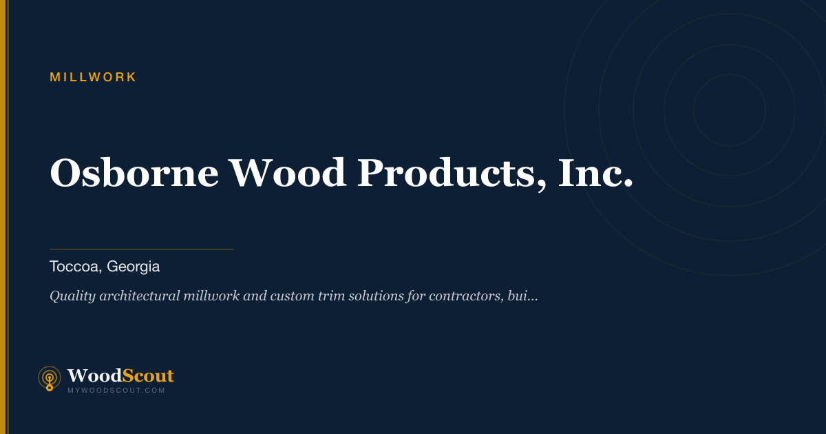 Osborne Wood Products, Inc. millwork in Toccoa, Georgia — millwork, moulding, and architectural woodwork