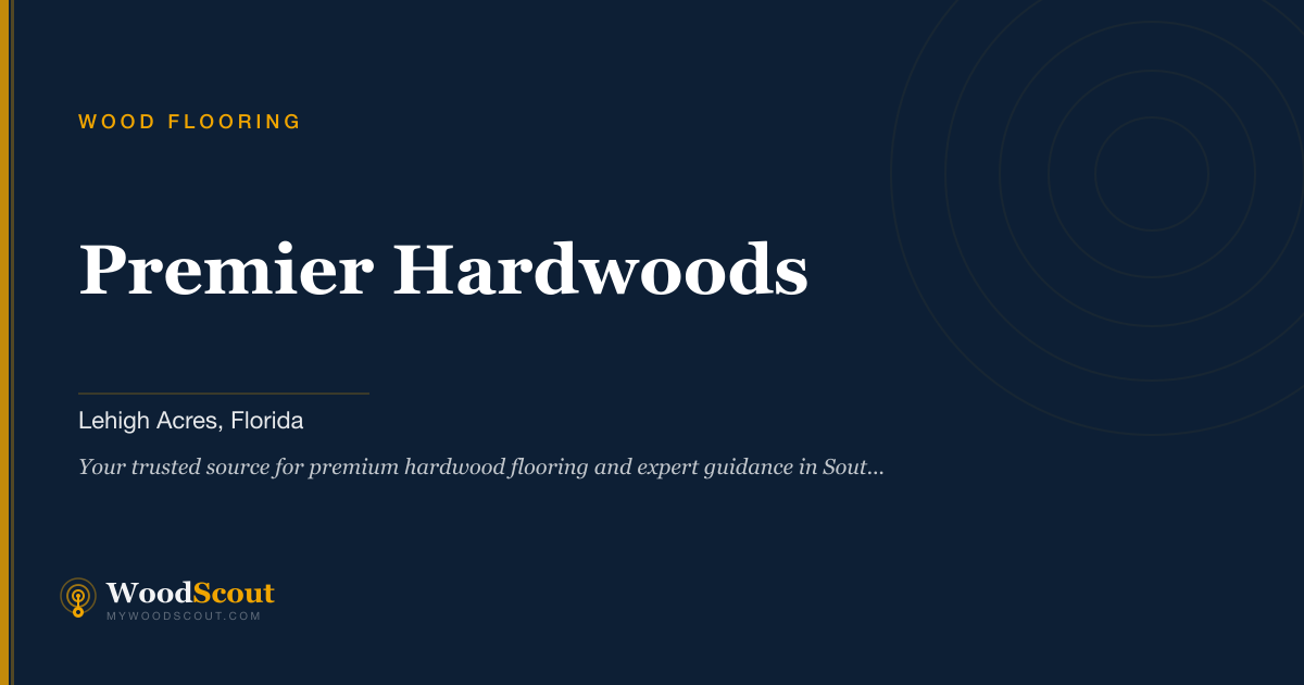 Premier Hardwoods wood flooring in Lehigh Acres, Florida — hardwood flooring and wood floors