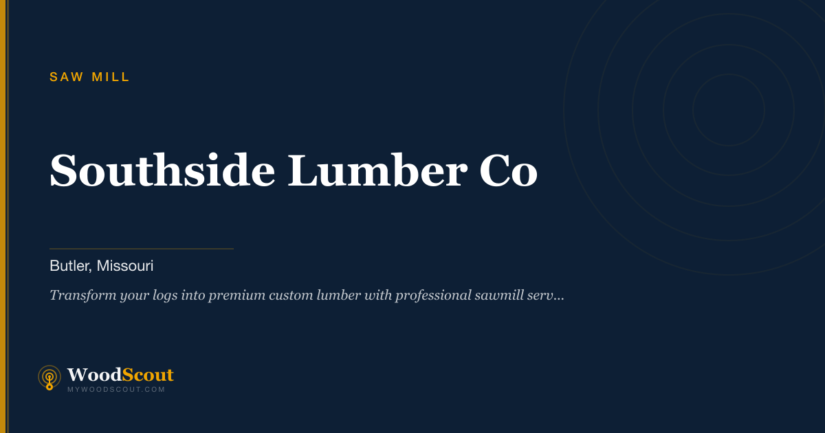 Southside Lumber Co saw mill in Butler, Missouri — sawmill services and custom lumber milling