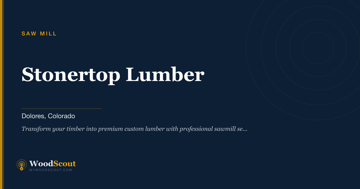 Stonertop Lumber saw mill in Dolores, Colorado — sawmill services and custom lumber milling