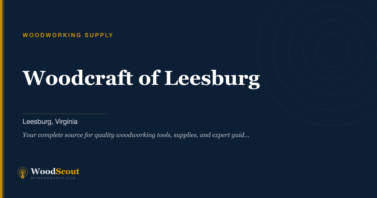 Woodcraft of Leesburg woodworking supply in Leesburg, Virginia — woodworking tools and supplies