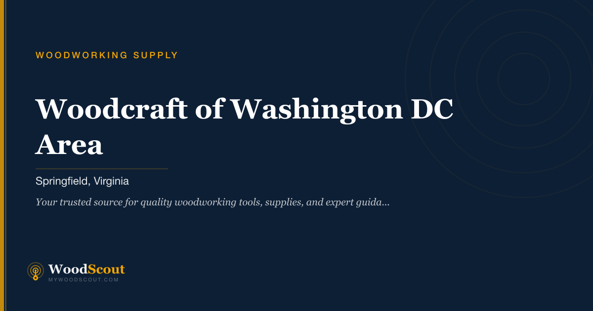 Woodcraft of Washington DC Area woodworking supply in Springfield, Virginia — woodworking tools and supplies